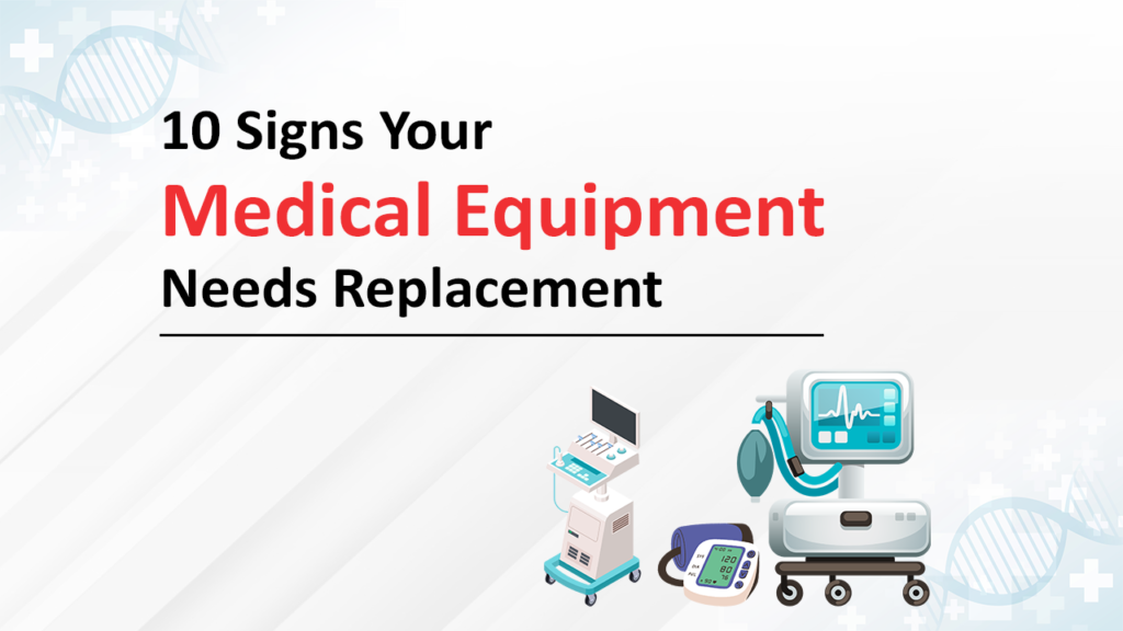 Indicators of Medical Equipment Wear and Replacement | M92 Equipment & Enterprises