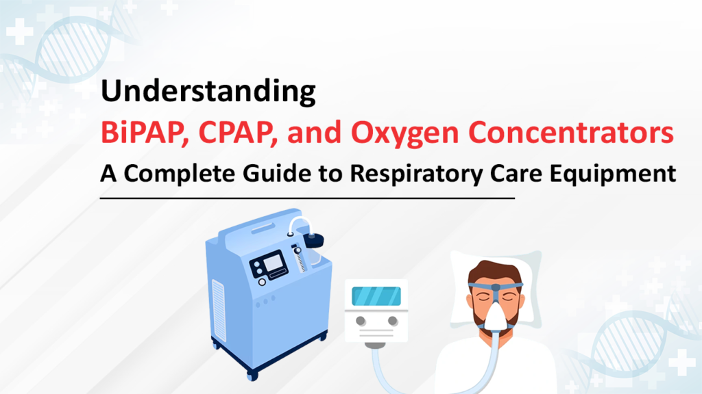BiPAP, CPAP & Oxygen Concentrators: Comprehensive Guide to Respiratory Care | M92 Equipment & Enterprises